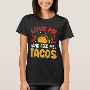 Camiseta Ame-me e alimente-me com tacos cinco de maio