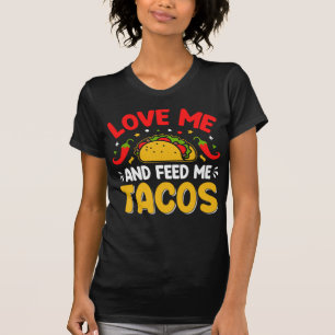Camiseta Ame-me e Alimente-me Tacos