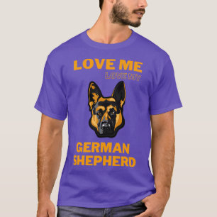 Camiseta Ame-me e ame meu german shepherd