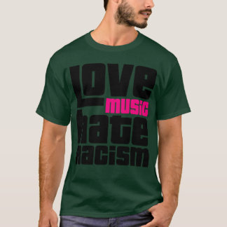 Camiseta Ame o dom do ódio contra a música