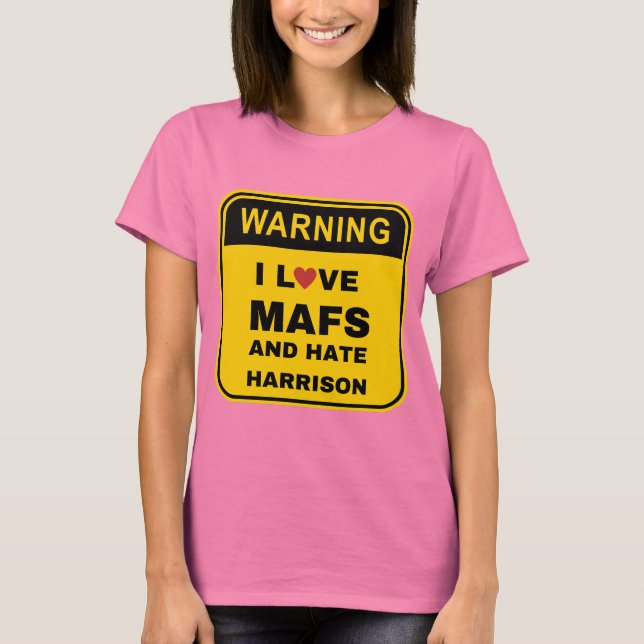 Camiseta Ame o MAFS e odeie o Harrison (Frente)