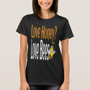 Camiseta Ame o Mel Ame as Abelhas Humorístico Citação de Ap