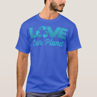 Camiseta Ame o nosso planeta Reuse Reciclar em Teal