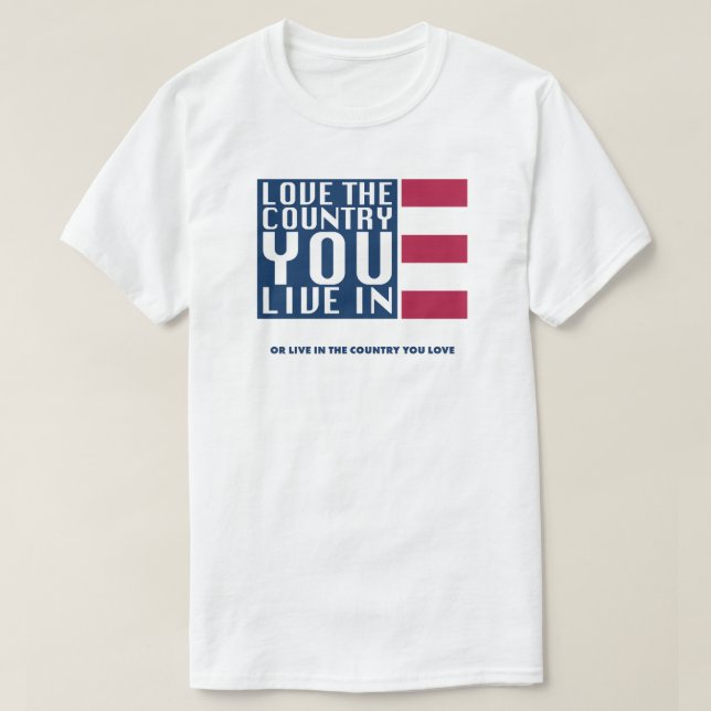 Camiseta Ame O País Em Que Você Vive (Frente do Design)