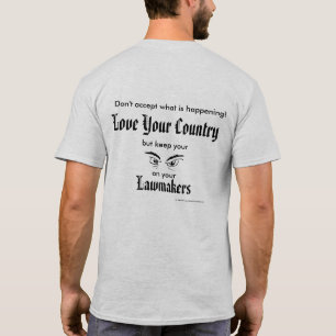Camiseta Ame o seu país - mantenha os olhos nos legisladore