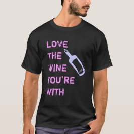 Camiseta Ame o vinho que você é com