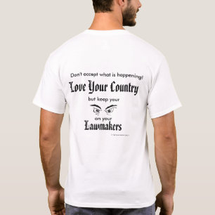 Camiseta Ame seu país - mantenha os olhos em legisladores