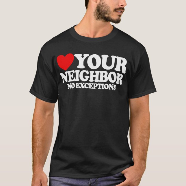 Camiseta Ame Seu Vizinho Sem Exceções Fé Cristã (Frente)
