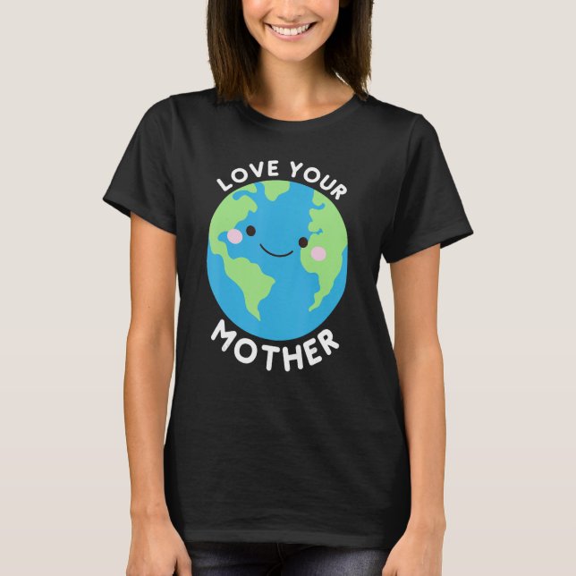 Camiseta Ame Sua Mãe Terra (Frente)