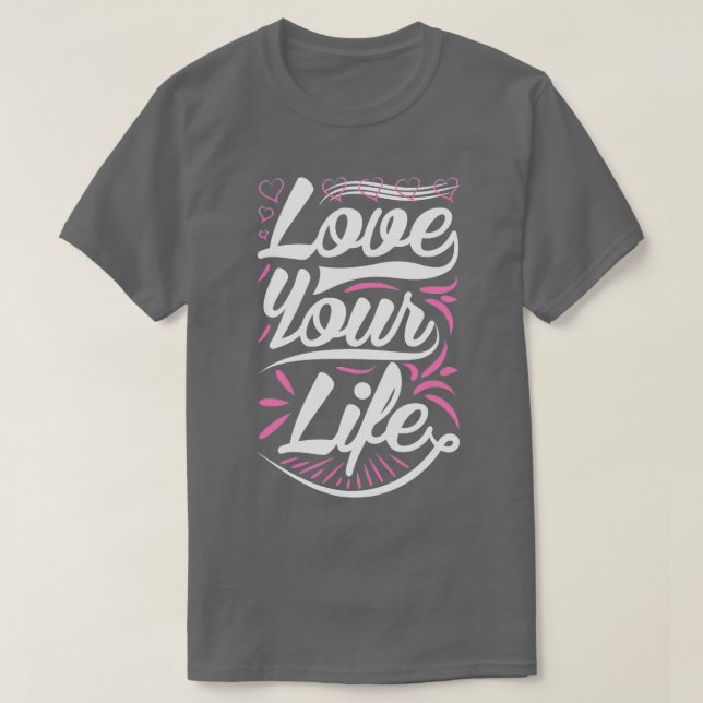 Camiseta Ame Sua Vida (Frente do Design)