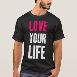 Camiseta Ame sua vida (2)