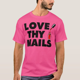 Camiseta Ame suas Unhas Engraçadas Nail Tech Premium