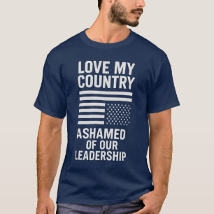 CAMISETA AMEM O MEU PAÍS. ENVERGONHADO COM A NOSSA LIDERANÇ