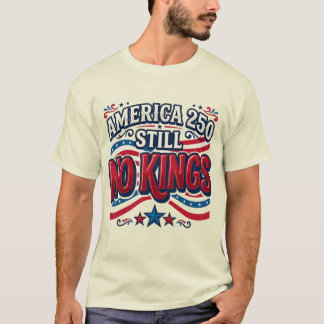 Camiseta América 250 Ainda Sem Reis Anti Trump Eleições Int