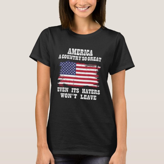 Camiseta America a country so great even it s Haters won le (Frente)