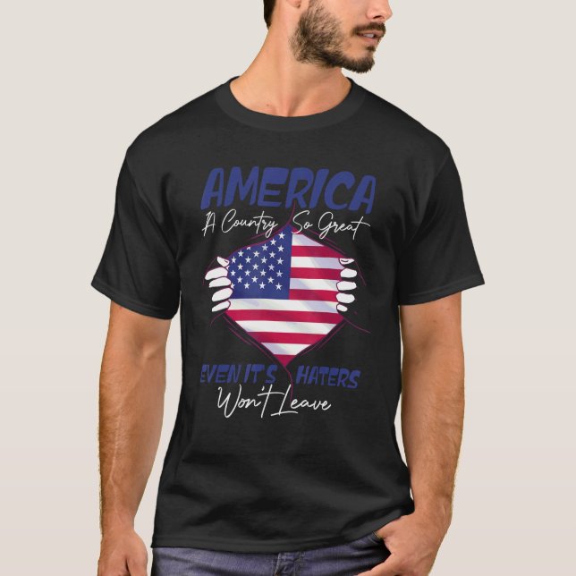 Camiseta America A Country So Great Even It s Haters Won Le (Frente)