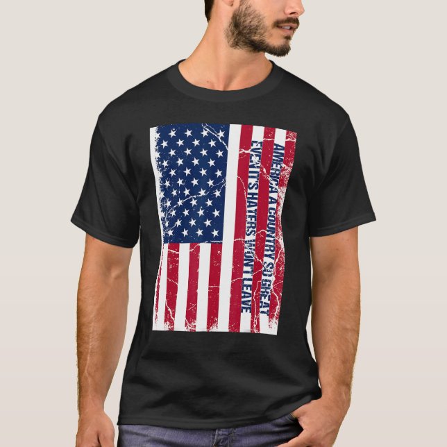 Camiseta America a country so great even it's Haters won't  (Frente)