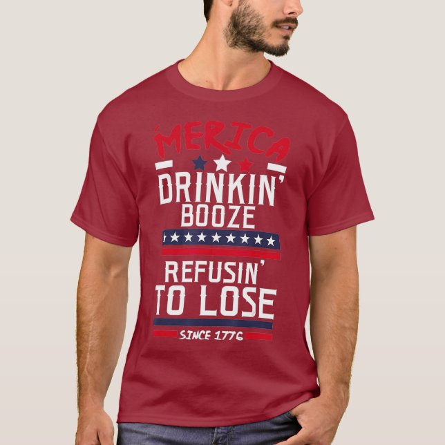 Camiseta América Bebendo Booze Recusa de Álcool Perder (Frente)