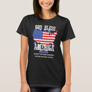 Camiseta América deus abençoe Exceto Quem Fumar 100 Pés O