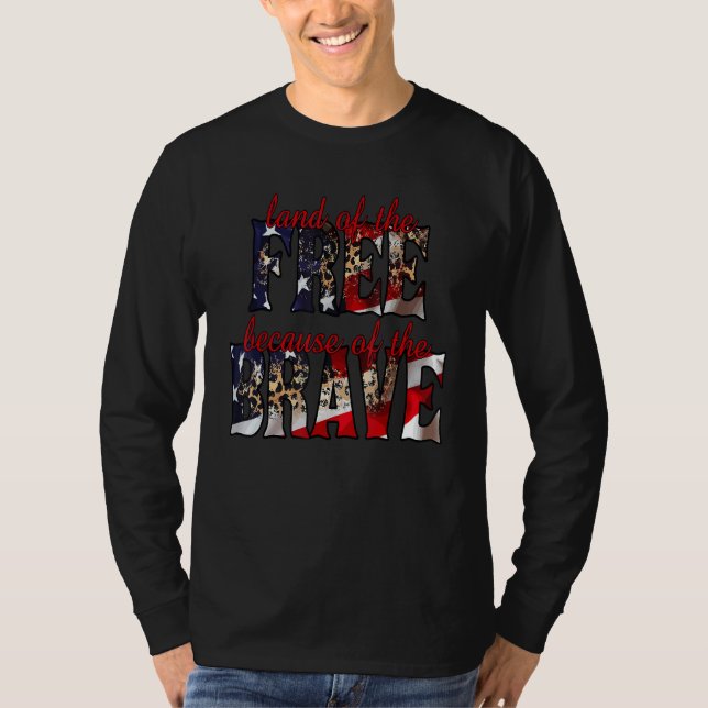 Camiseta America Land Of The Free Because Of The Brave  4th (Frente)
