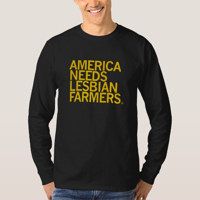 Camiseta America Needs Lesbian Farmers (Frente)