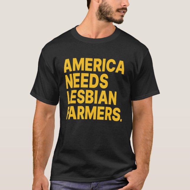 Camiseta America Needs Lesbian Farmers_4 (Frente)