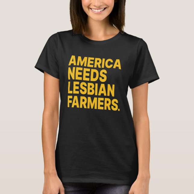 Camiseta America Needs Lesbian Farmers_4 (Frente)