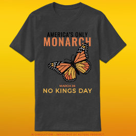 Camiseta America’s Only Monarch • No Kings Day