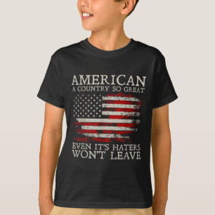 Camiseta América Um País Tão Bom Que Mesmo Os Seus Detrator