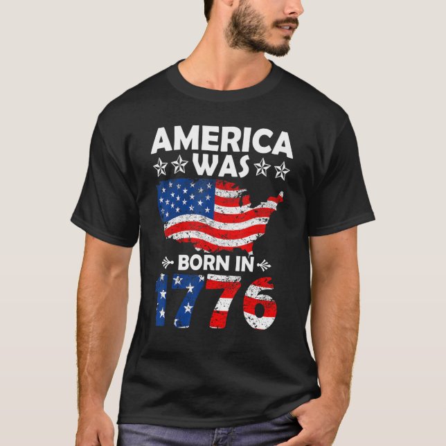 Camiseta America Was Born In 1776 4th of July Independence  (Frente)
