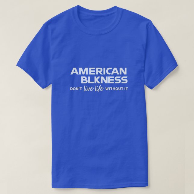 Camiseta American Blness T-Shirt (Frente do Design)