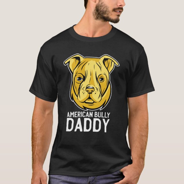 Camiseta American Bully Daddy Best Dad Ever Father Day (Frente)