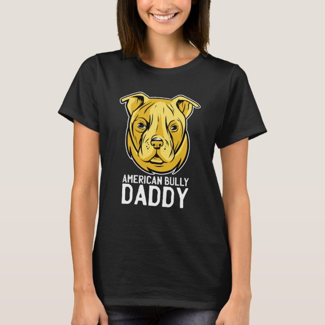 Camiseta American Bully Daddy Best Dad Ever Father Day (Frente)