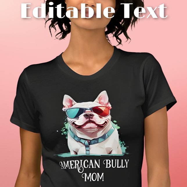 Camiseta American Bully Dog Mamãe Sunvidles (Criador carregado)