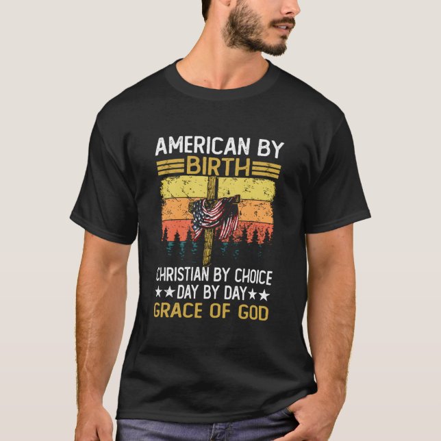 Camiseta American By Birth Christian By Choice Dad By The G (Frente)