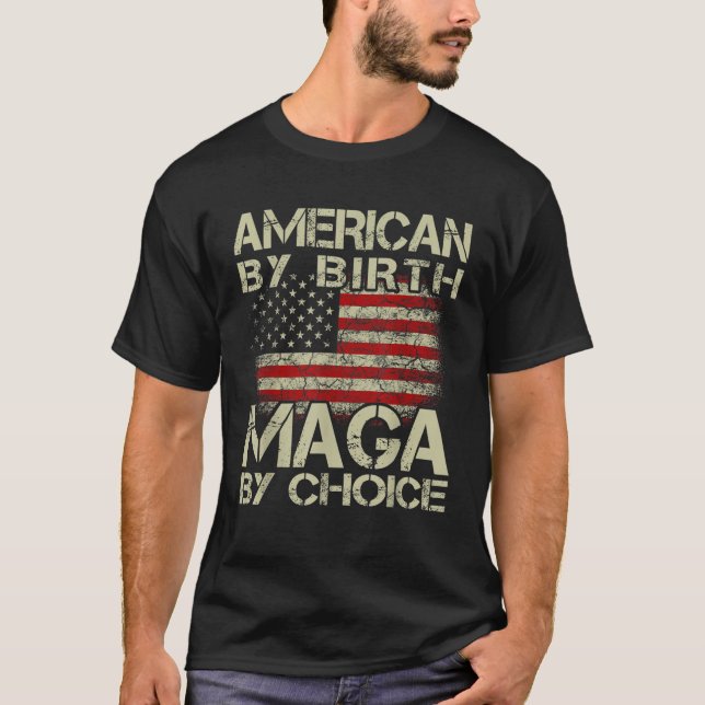 Camiseta American By Birth MAGA By Choice Pro Trump 2024 US (Frente)