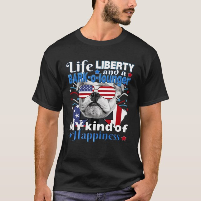 Camiseta American Flag 4 Julho Bulldog Life Liberty Latido  (Frente)