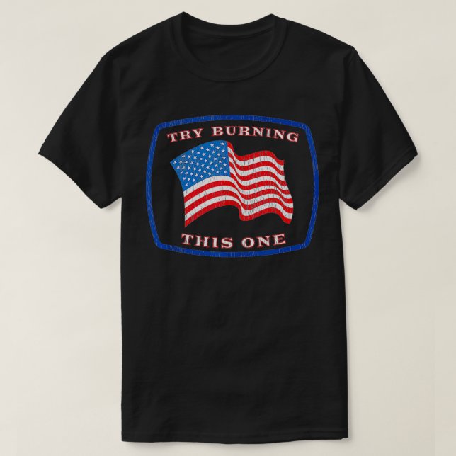Camiseta American Flag Try Burning This One Conservative Pa (Frente do Design)
