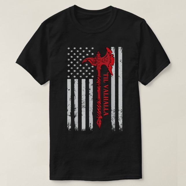 Camiseta American Flag Viking Ax Til Valhalla Legal Veteran (Frente do Design)