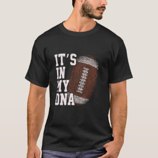 Camiseta American Football It's In My DNA Men Women Kids Fi