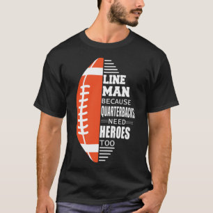 Camiseta American Football Lineman Porque o Quarterbacks Ne