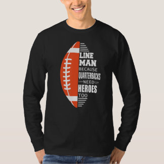 Camiseta American Football Lineman porque Quarterbacks prec