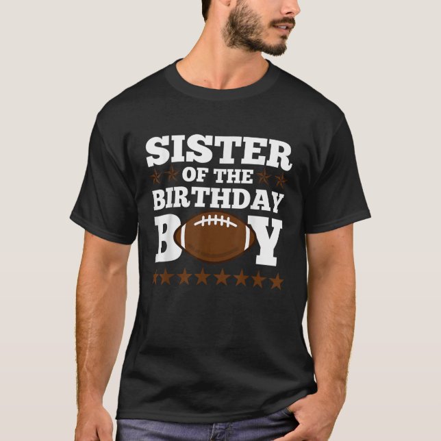 Camiseta American Football Sister of The Birthday Boy Funny (Frente)