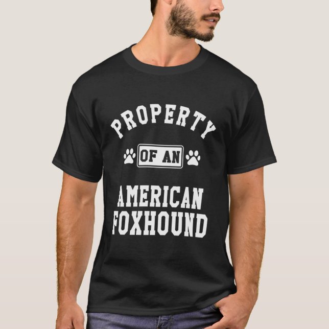 Camiseta American Foxhound Property Funny Foxhound Lover Gi (Frente)