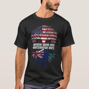 Camiseta American Grown with Montserratian Roots USA Flag