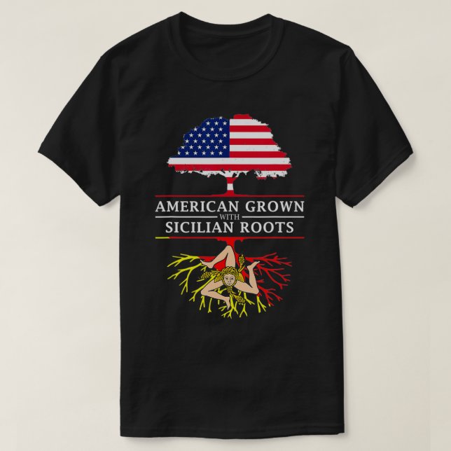 Camiseta American Grown with Sicilian Roots  Sicily  (Frente do Design)