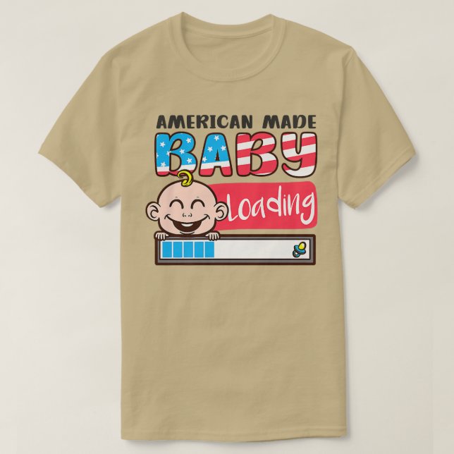Camiseta American Made Baby Loading Design Pregnancy Announ (Frente do Design)
