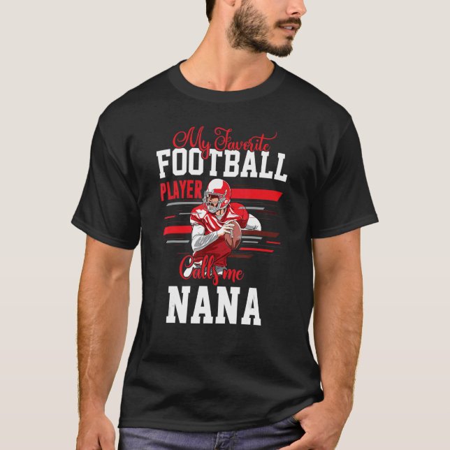 Camiseta American My Favorite Football Player Me Chame Nana (Frente)