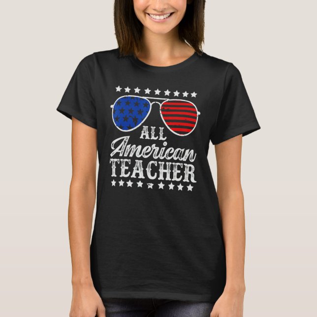 Camiseta American Teacher 4th Of July Patriotic Teacher Ame (Frente)