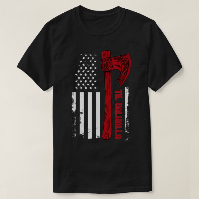 Camiseta American Viking Ax Flag Til Valhalla Norse Mythol (Frente do Design)